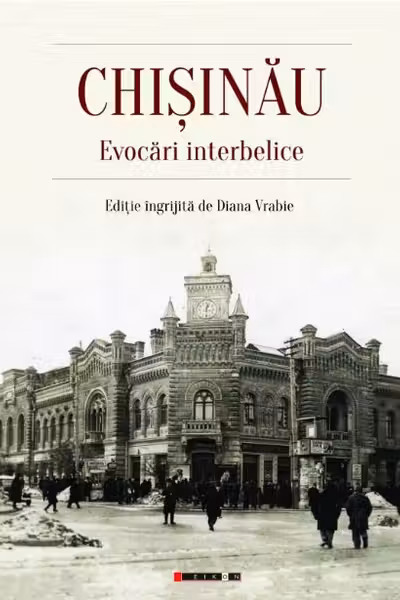 Chisinau - Evocari interbelice