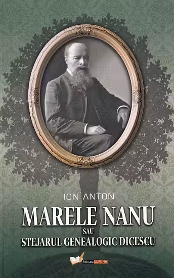 Marele Nanu sau stejarul genealogic Dicescu