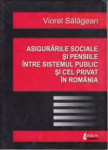 Asigurarile sociale si pensiile intre sistemul public si cel privat in Romania