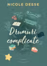 Drumuri complicate (Fog Harbor vol. 2)