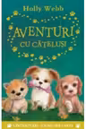 AVENTURI CU CATELUSI. Holly Webb
