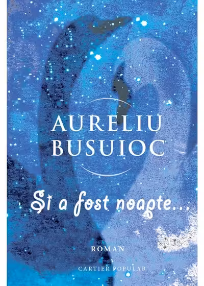 Si a fost noapte...