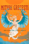 Mituri grecesti - Zeii si eroii din Grecia antica