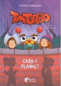 Tom Turbo. Care-i planul?