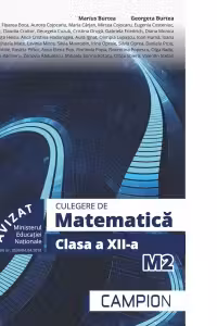 Culegere de matematica M2. Clasa a XII-a
