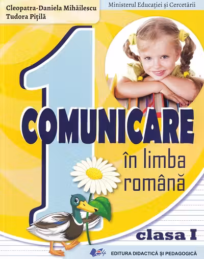 Comunicare in limba romana - Manual pentru clasa I