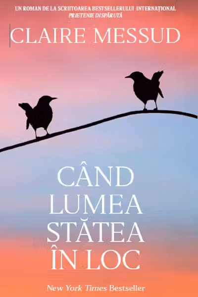 Cand lumea statea in loc
