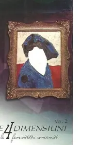 Cele 4 dimensiuni ale feminitatii romanesti vol. 2
