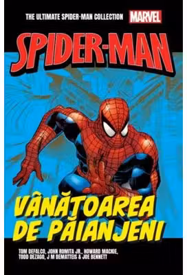 Vanatoarea de paianjeni. Volumul 19. Ultimate Spider-Man