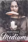 Amintirile unui medium