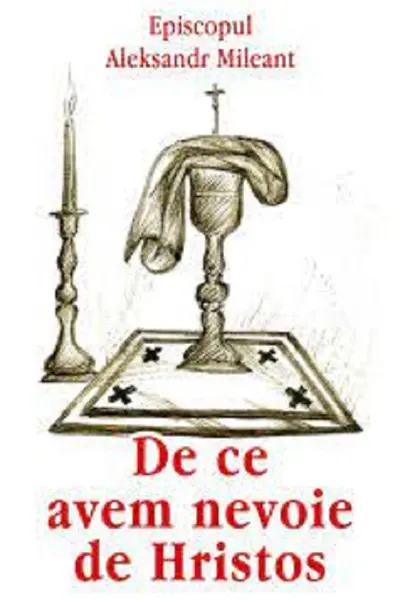 De ce avem nevoie de Hristos