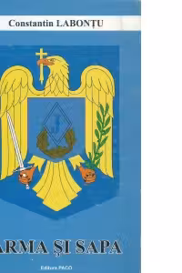 ARMA SI SAPA - insemnari de razboi...in vremuri de pace -