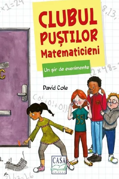 Un șir de evenimente. Clubul puștilor matematicieni