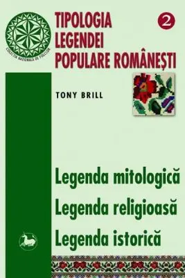 Tipologia legendei populare romanesti, volumul 2