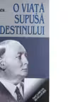 O viata supusa destinului