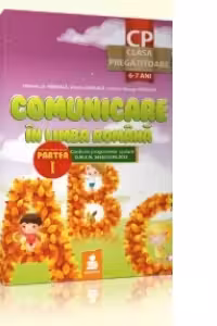 Comunicare in limba romana. Clasa pregatitoare semestrul 2
