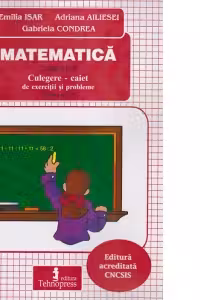 Matematica clasa a IV-a. Culegere - caiet de exercitii si probleme (Partea a II-a)