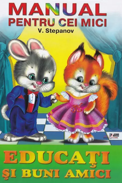 Manual pentru cei mici. Educați și buni amici