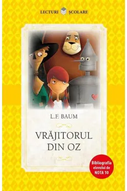 Lecturi Scolare. Vrajitorul din Oz