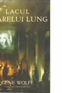Lacul Soarelui lung(Cartea a doua a seriei Soarele Lung)