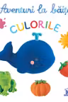 Aventuri la baita - Culorile