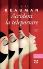 Accident la teleportare