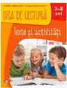 ORA DE LECTURA. Texte si activitati. 7-8 ani