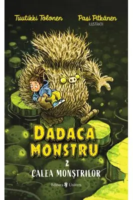 Dadaca monstru Volumul 2. Calea monstrilor