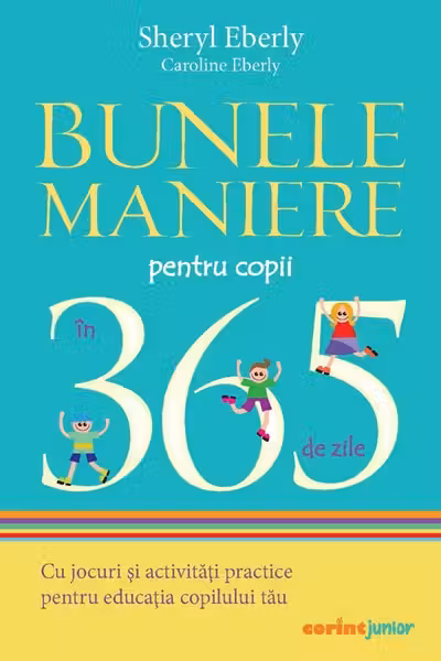 Bunele maniere pentru copii in 365 de zile