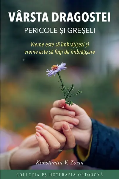 Varsta dragostei. Pericole si greseli