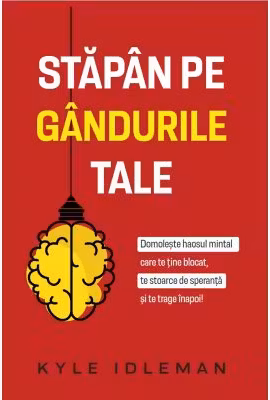 Stapan pe gandurile tale