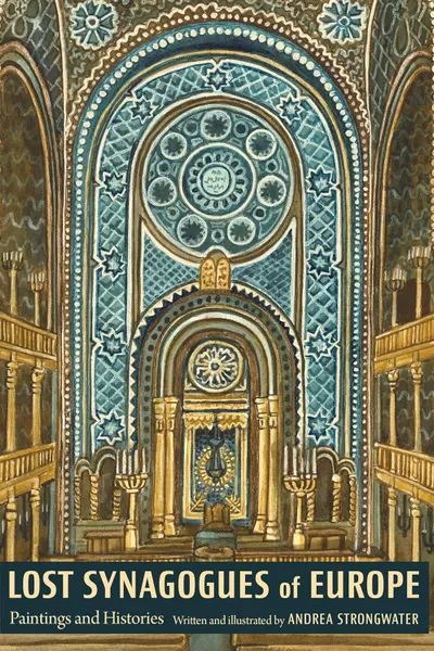 Lost Synagogues of Europe