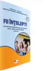 Fii intelept! Teste interisciplinare pentru evaluare nationala clasa a IV-a