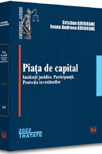 Piata de capital : institutii juridice participantii protectia investitorilor