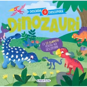 Dinozauri - Deschide si descopera