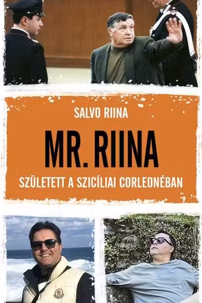 Mr. Riina - Szuletett a sziciliai Corleoneban