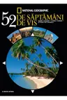 52 DE SAPTAMANI DE VIS