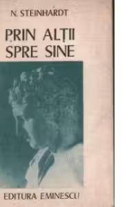 Prin altii spre sine - Eseuri vechi si noi