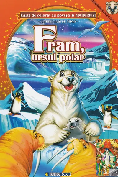 Fram, ursul polar. Carte de colorat cu povești și abțibilduri