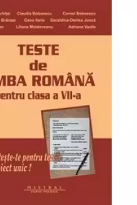 Teste pentru clasa a 7-a Limba si literatura romana