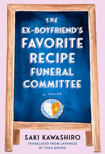 The Ex-Boyfriend's Favorite Recipe Funeral Committee