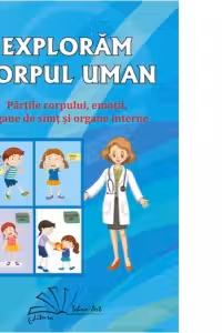 Exploram corpul uman