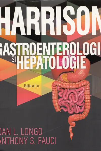 Harrison. Gastroenterologie si Hepatologie