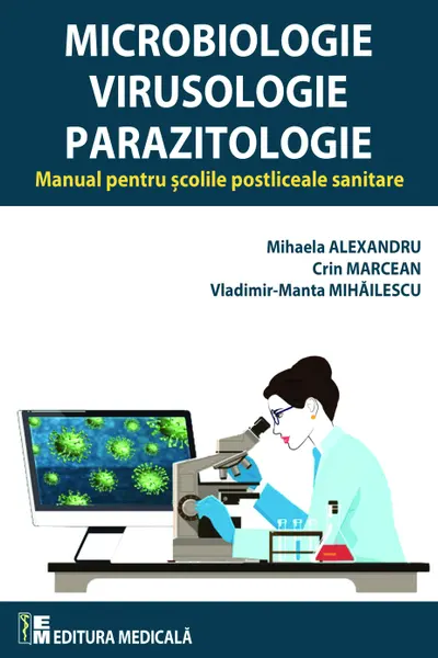 Microbiologie Virusologie Parazitologie. Manual pentru scolile postliceale sanitare”