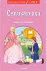 Prima mea lectura. CENUSAREASA. Poveste cu pictograme. Nivelul 1