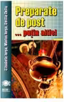 Preparate de post...putin altfel
