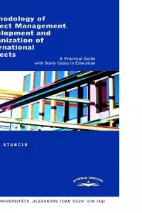 Methodology of Project Management. Development and Organization of International Projects. A Practical Guide with Study Cases in Education