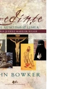 Credinte care au schimbat lumea