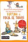 Aventurile extraordinare ale iepurașului Paul: Furtuna și Focul de tabără. Duden