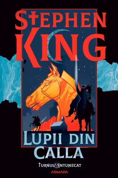 Lupii din Calla - (Seria TURNUL INTUNECAT partea a V-a)